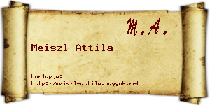 Meiszl Attila névjegykártya